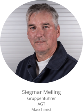 Siegmar Meiling Gruppenführer AGT Maschinist