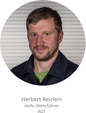 Herbert Reizlein stellv. Wehrführer AGT